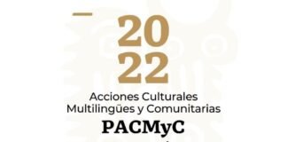 Amplían convocatoria del Programa de Acciones Culturales Multilingües Comunitarias 2022
